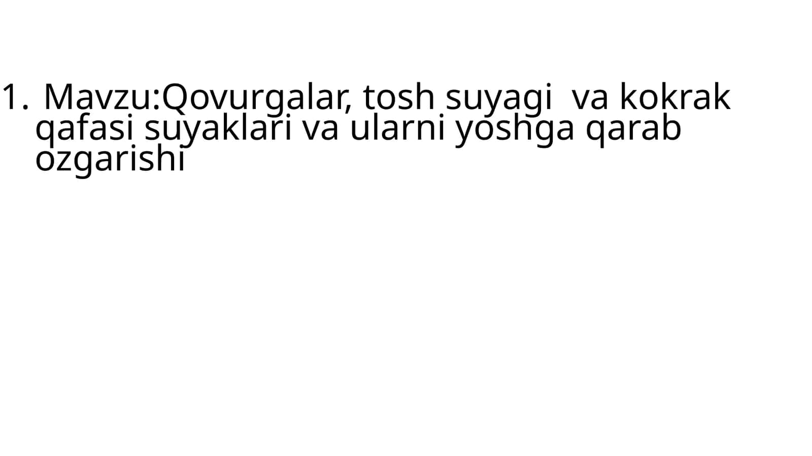 Qovurgalar, tosh suyagi va kokrak qafasi suyaklari 1