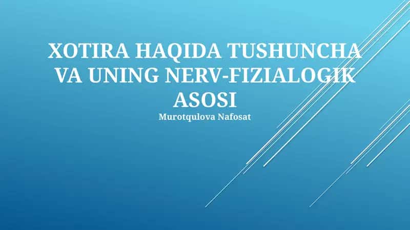 XOTIRA HAQIDA TUSHUNCHA VA UNING NERV-FIZIALOGIK ASOSI 1