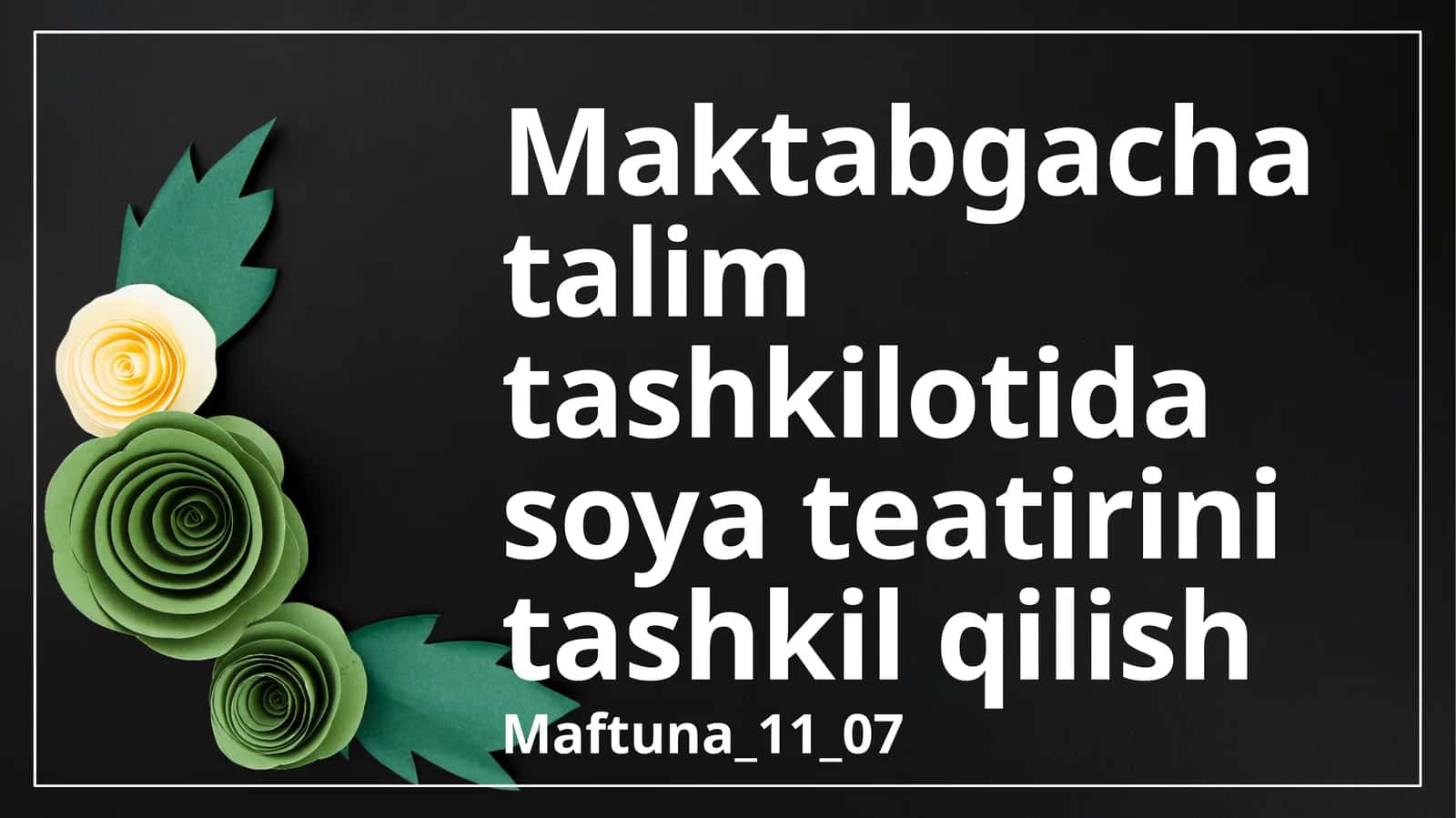 Maktabgacha talim tashkilotida soya teatirini tashkil qilish 1