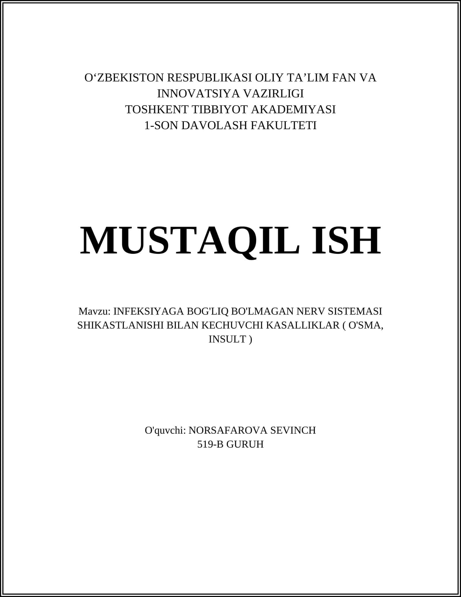 INFEKSIYAGA BOG'LIQ BO'LMAGAN NERV SISTEMASI SHIKASTLANISHI BILAN KECHUVCHI KASALLIKLAR ( O'SMA, INSULT ) 1