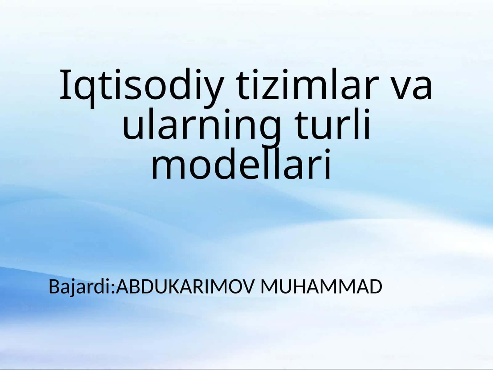 Iqtisodiy tizimlar va ularning turli modellari 1