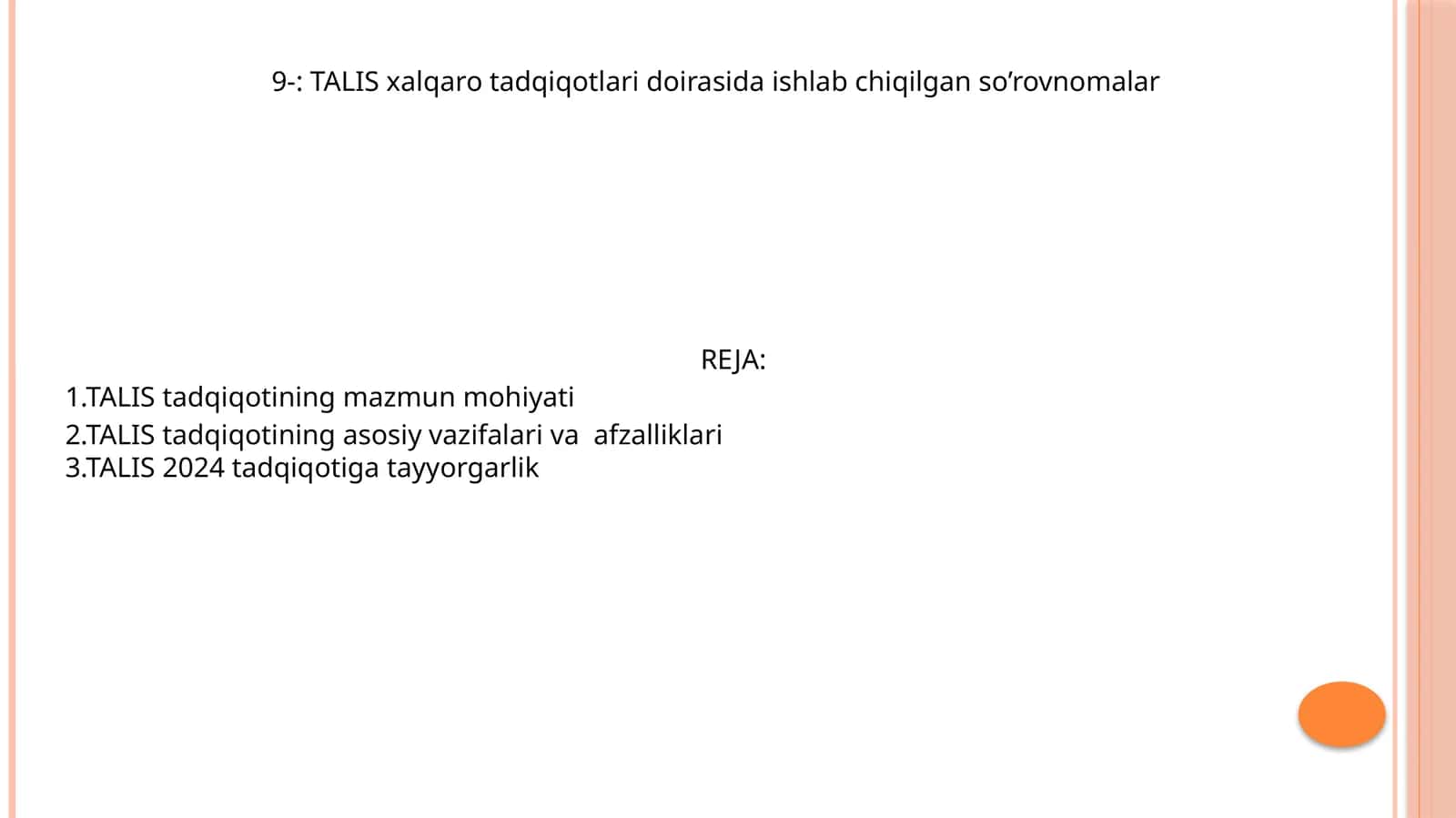 TALIS xalqaro tadqiqotlari doirasida ishlab chiqilgan so’rovnomalar 1