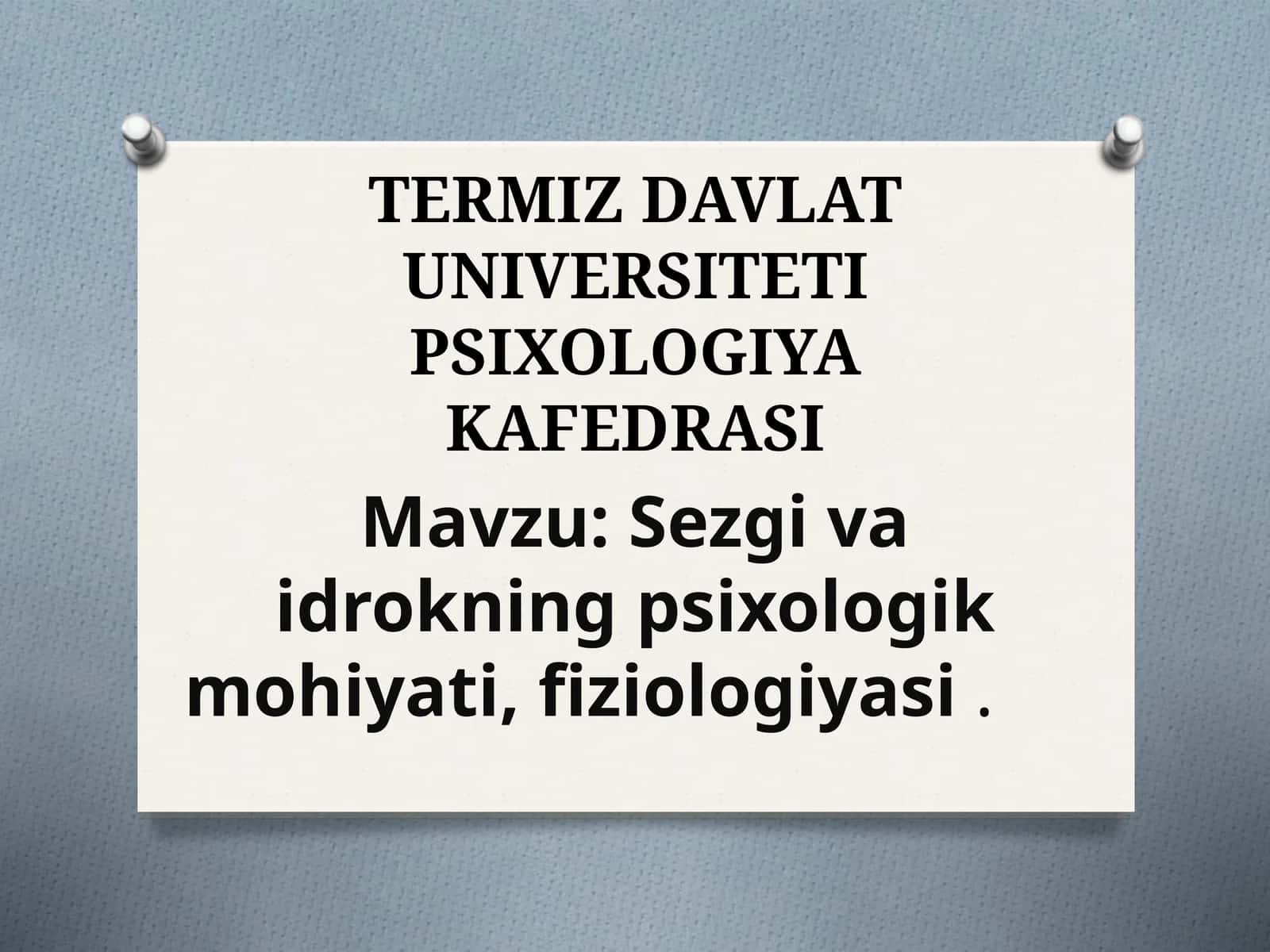 Sezgi va idrokning psixologik mohiyati, fiziologiyasi 1