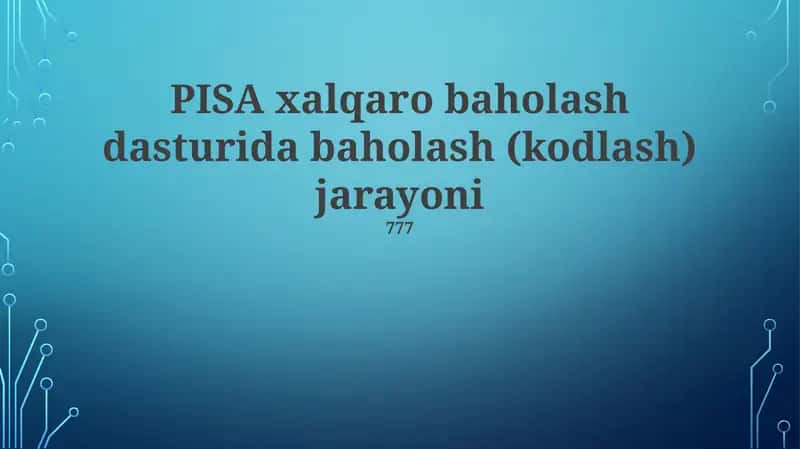 PISA xalqaro baholash dasturida baholash (kodlash) jarayoni 1