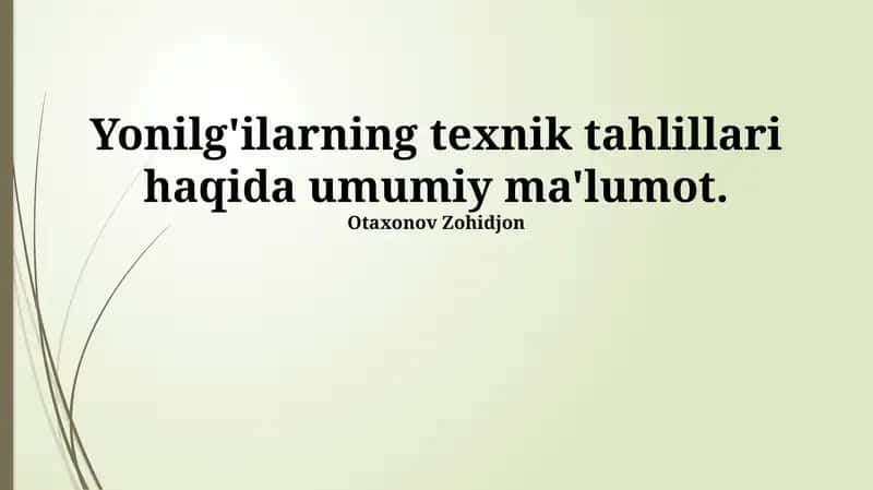 Yonilg'i va moylash materiallarining texnik tahlili 1