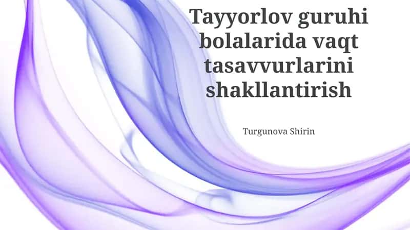 Vaqt tushunchalarini rivojlantirish usullari 1