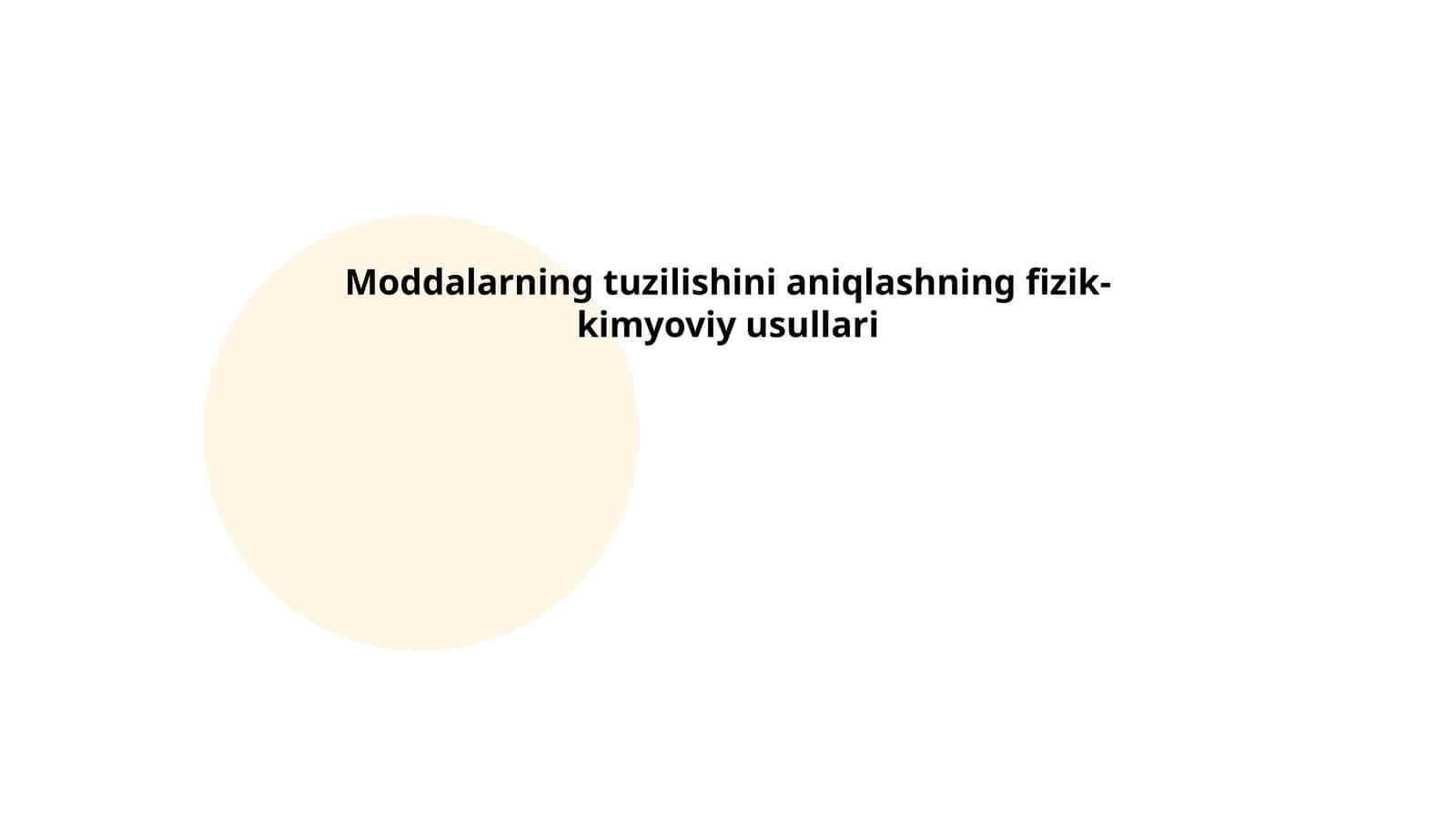 Moddalarning tuzilishini aniqlashning fizik-kimyoviy usullari 1