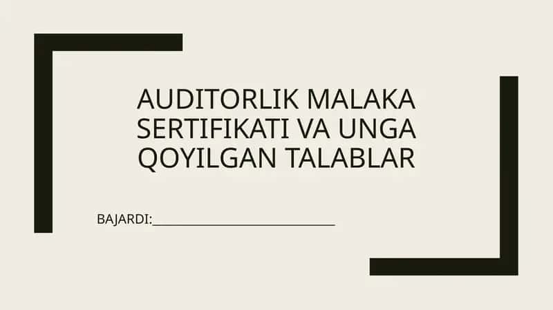 Auditorlik Malakasi sertifikati va unga qo'yilgan talablar 1