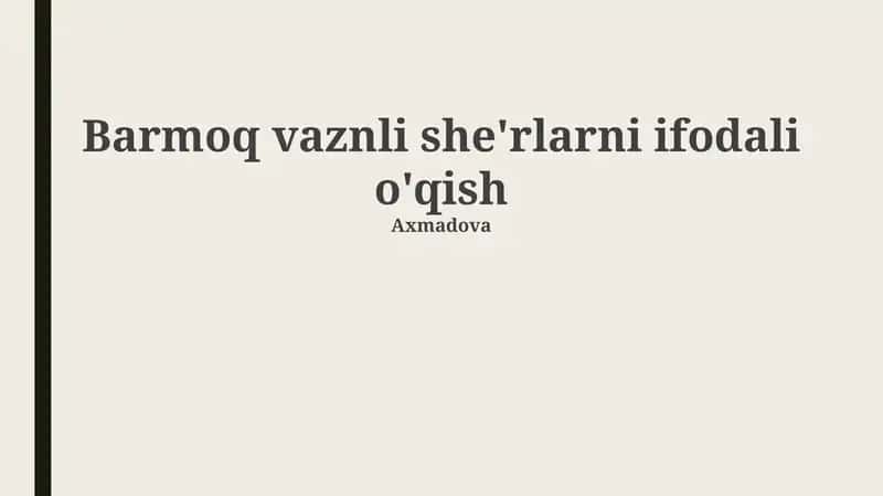 Barmoq vaznli she'rlarni ifodali o'qish 1