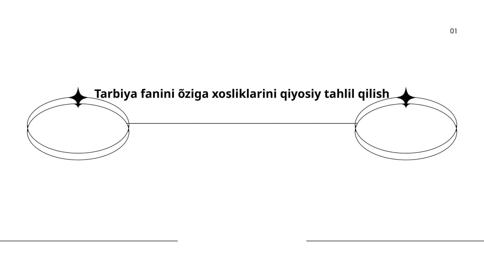 Tarbiya fanini õziga xosliklarini qiyosiy tahlil qilish 1