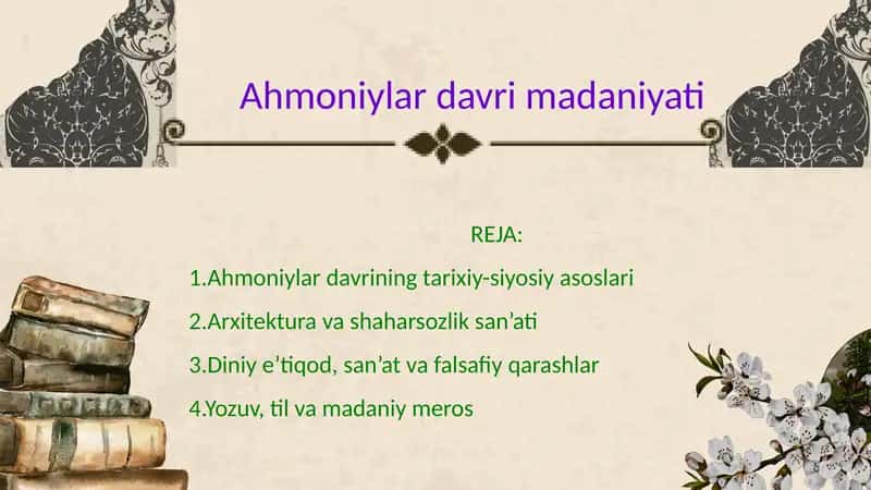Ahmoniylar davri madaniyati 1