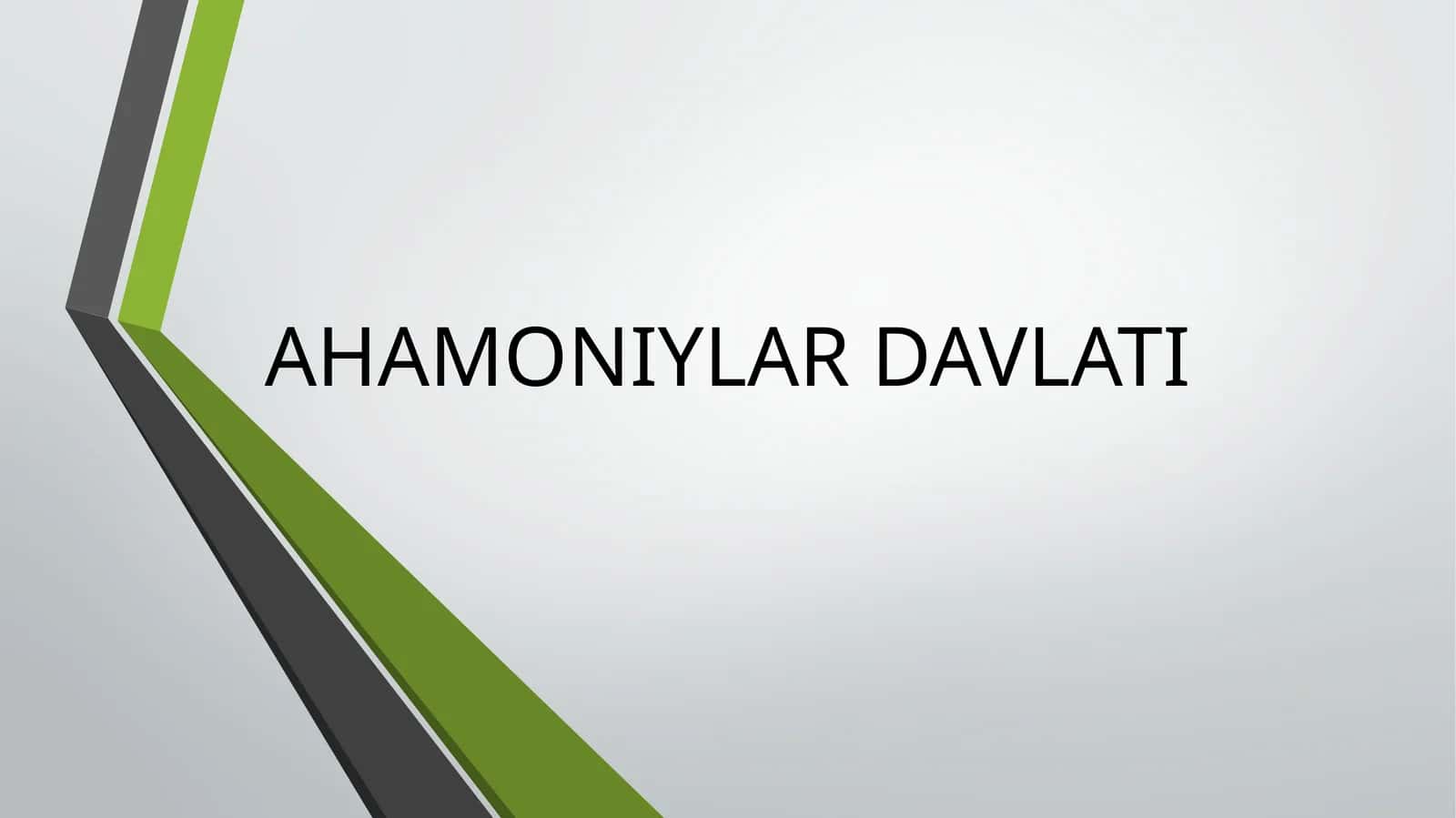 AHAMONIYLAR DAVLATI 1