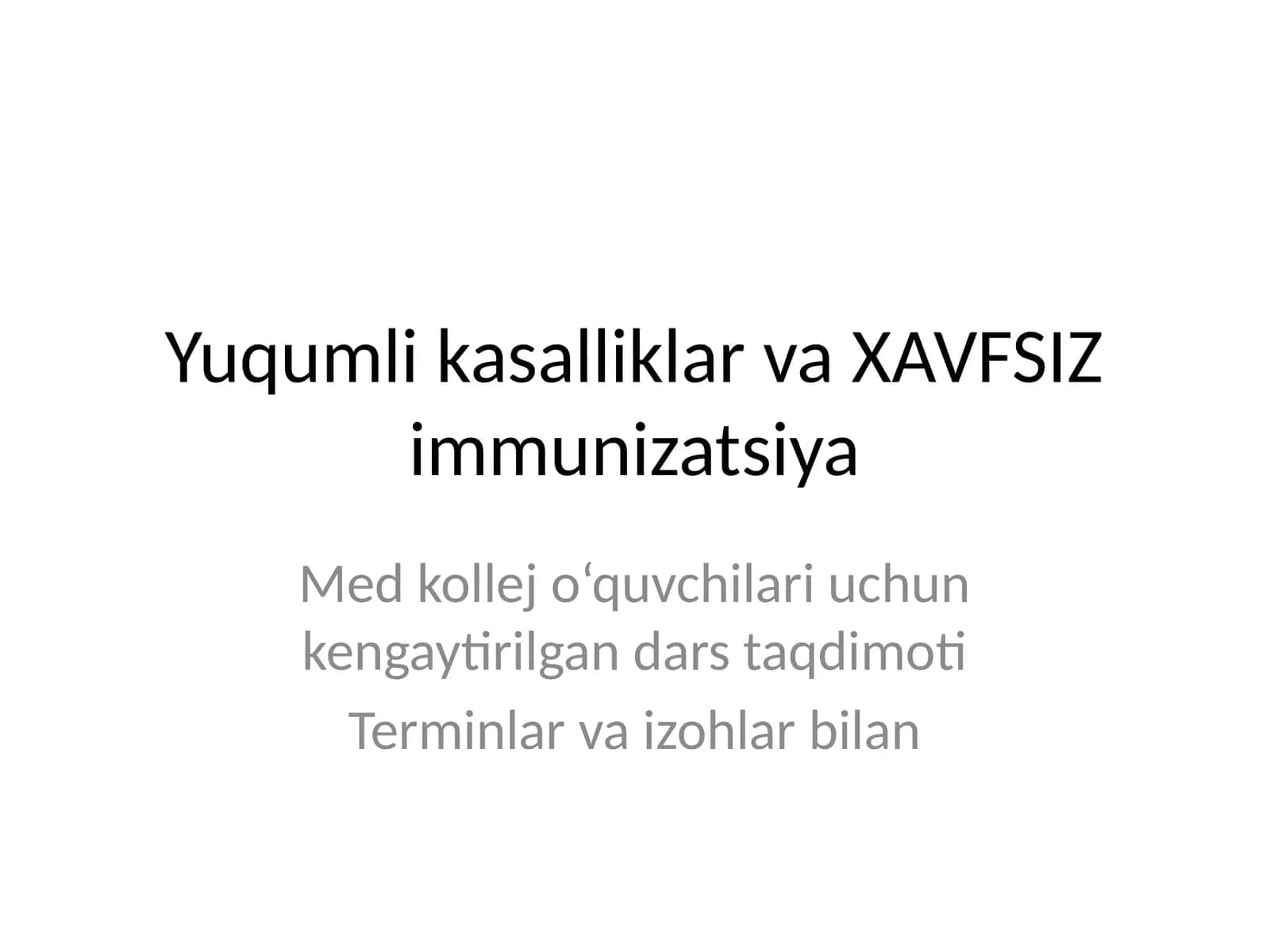Yuqumli kasalliklar va XAVFSIZ immunizatsiya 1