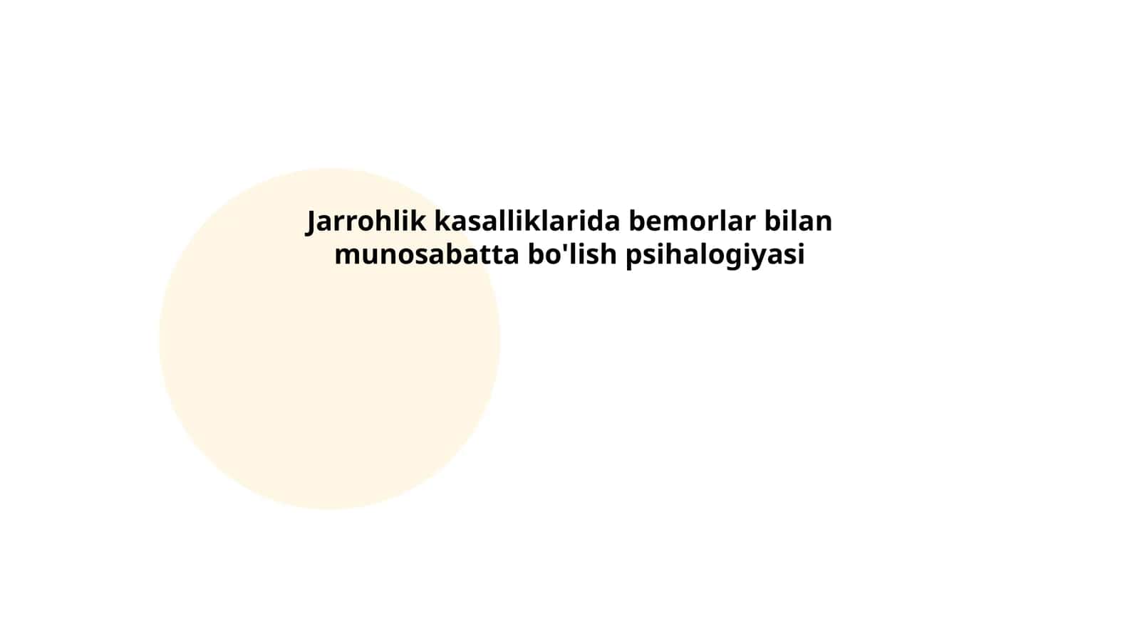 Jarrohlik kasalliklarida bemorlar bilan munosabatta bo'lish psihalogiyasi 1