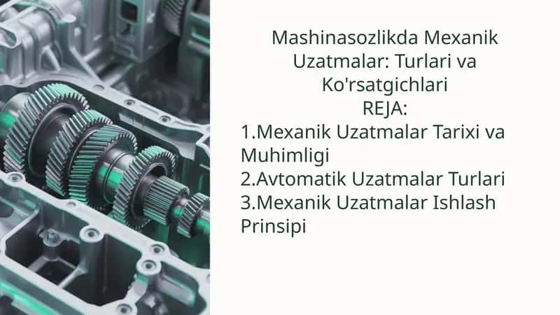 Mashinasozlikda Mexanik Uzatmalar: Turlari va Ko'rsatgichlari 1