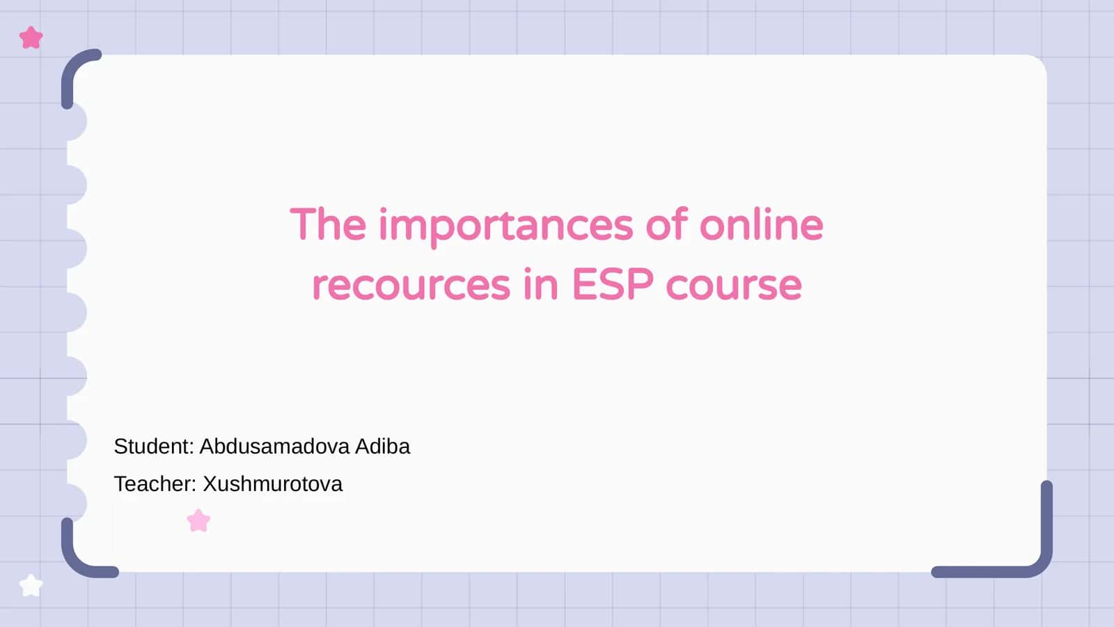 Online Resources in ESP Course 1