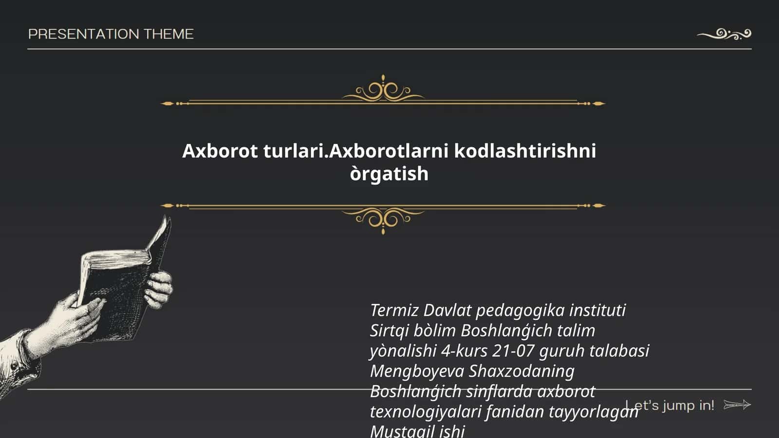 Axborot turlari.Axborotlarni kodlashtirishni òrgatish 1