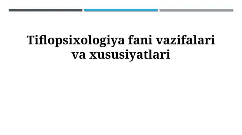 Tiflopsixologiya fani vazifalari va xususiyatlari 1