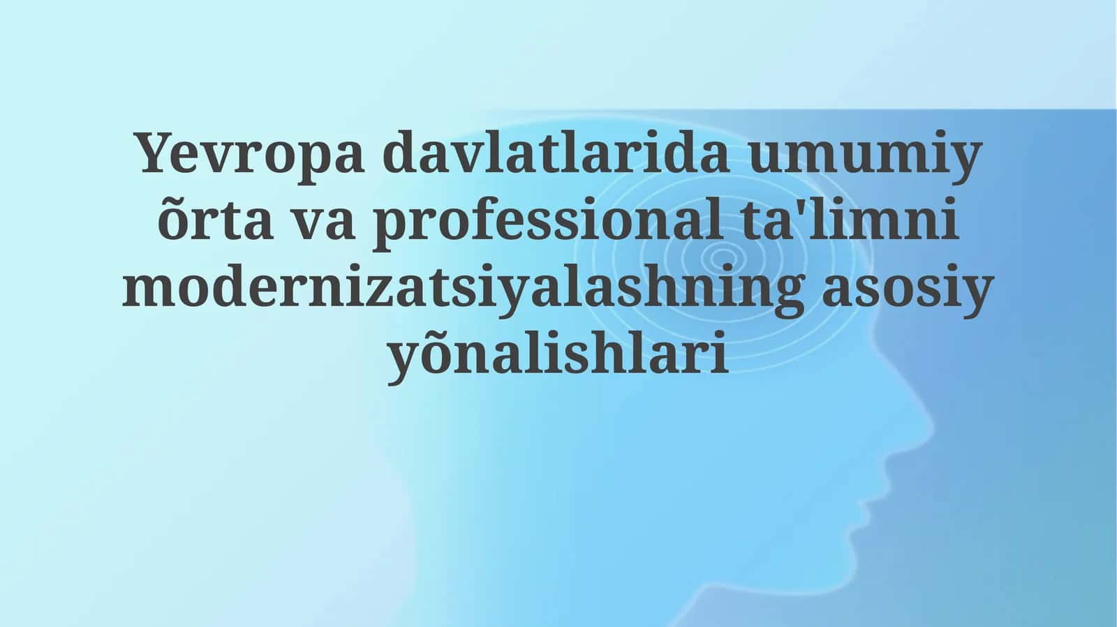 Umumiy o'rta va kasb-hunar ta'limini modernizatsiya 1