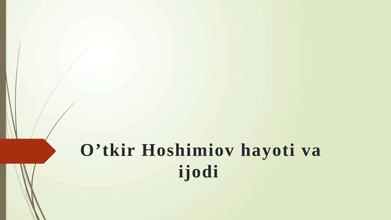 O'tkir Hoshimov hayoti va ijodi 1