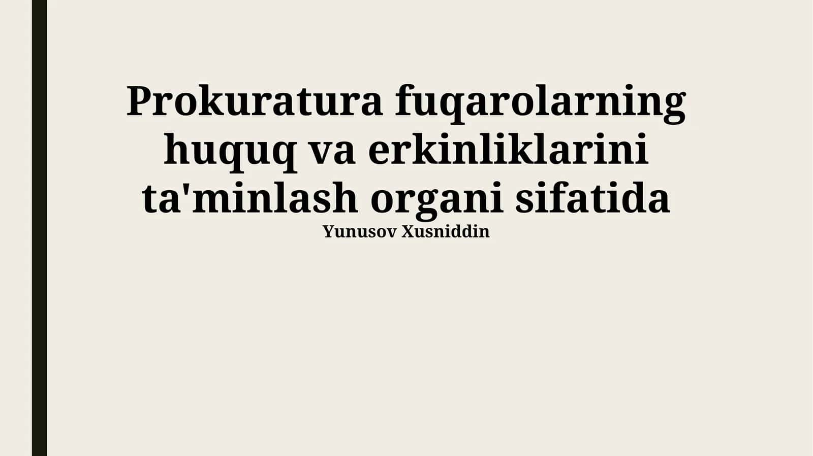 Prokuratura fuqarolarning huquq va erkinliklarini ta'minlash organi sifatida 1
