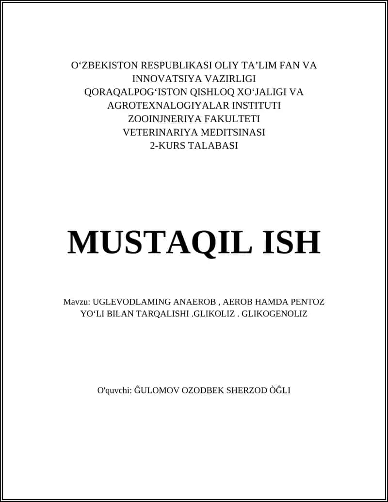 Uglevodlarning anaerob, aerob hamda pentoz yo‘li bilan tarqalishi. Glikoliz. Glikogenoliz 1