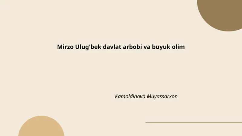 Mirzo Ulug'bek davlat arbobi va buyuk olim 1