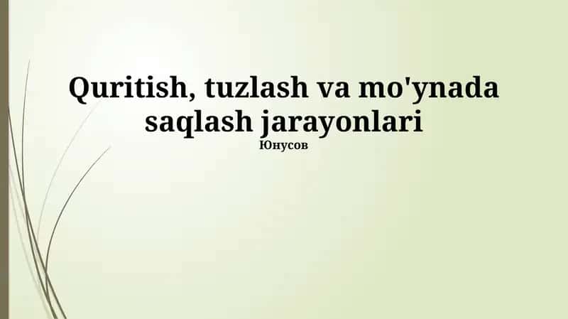 Quritish, tuzlash va mo'ynada saqlash jarayonlari 1