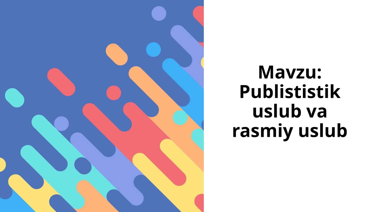 Publististik uslub va rasmiy uslub 1