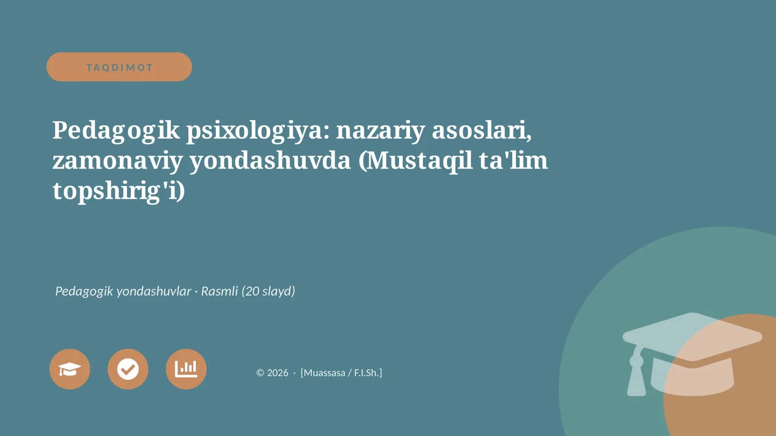 Pedagogik psixologiya: nazariy asoslari, zamonaviy yondashuvda (Mustaqil ta'lim topshirig'i) 1
