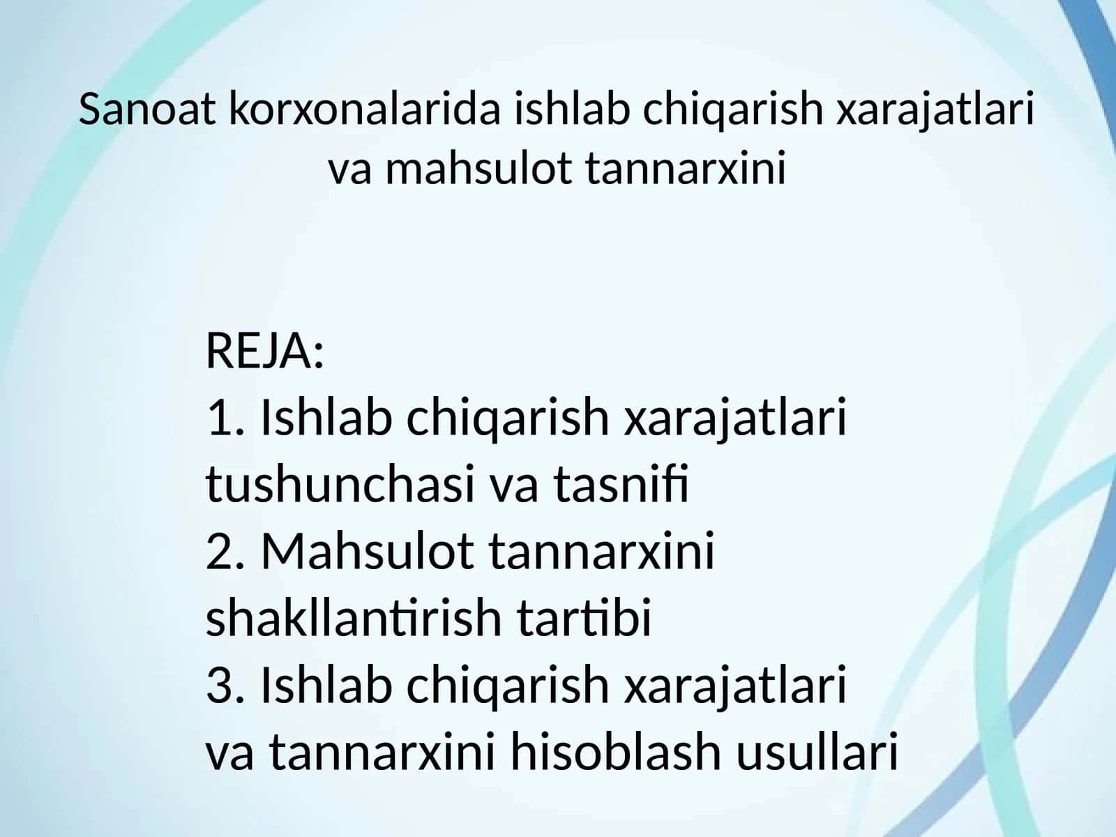 Ishlab chiqarish xarajatlari va mahsulot tannarxini 1