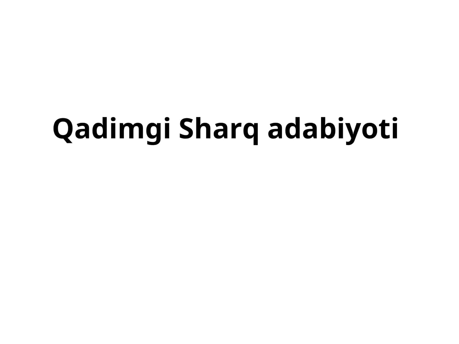 Qadimgi Sharq adabiyoti 1