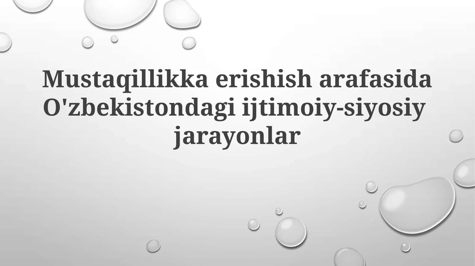 Mustaqillik Arafasida Oʻzbekistonda Ijtimoiy-Siyosiy Vaziyat 1