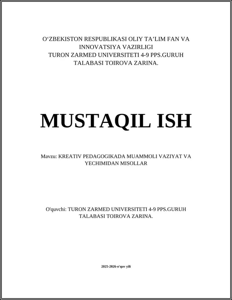 KREATIV PEDAGOGIKADA MUAMMOLI VAZIYAT VA YECHIMIDAN MISOLLAR 1
