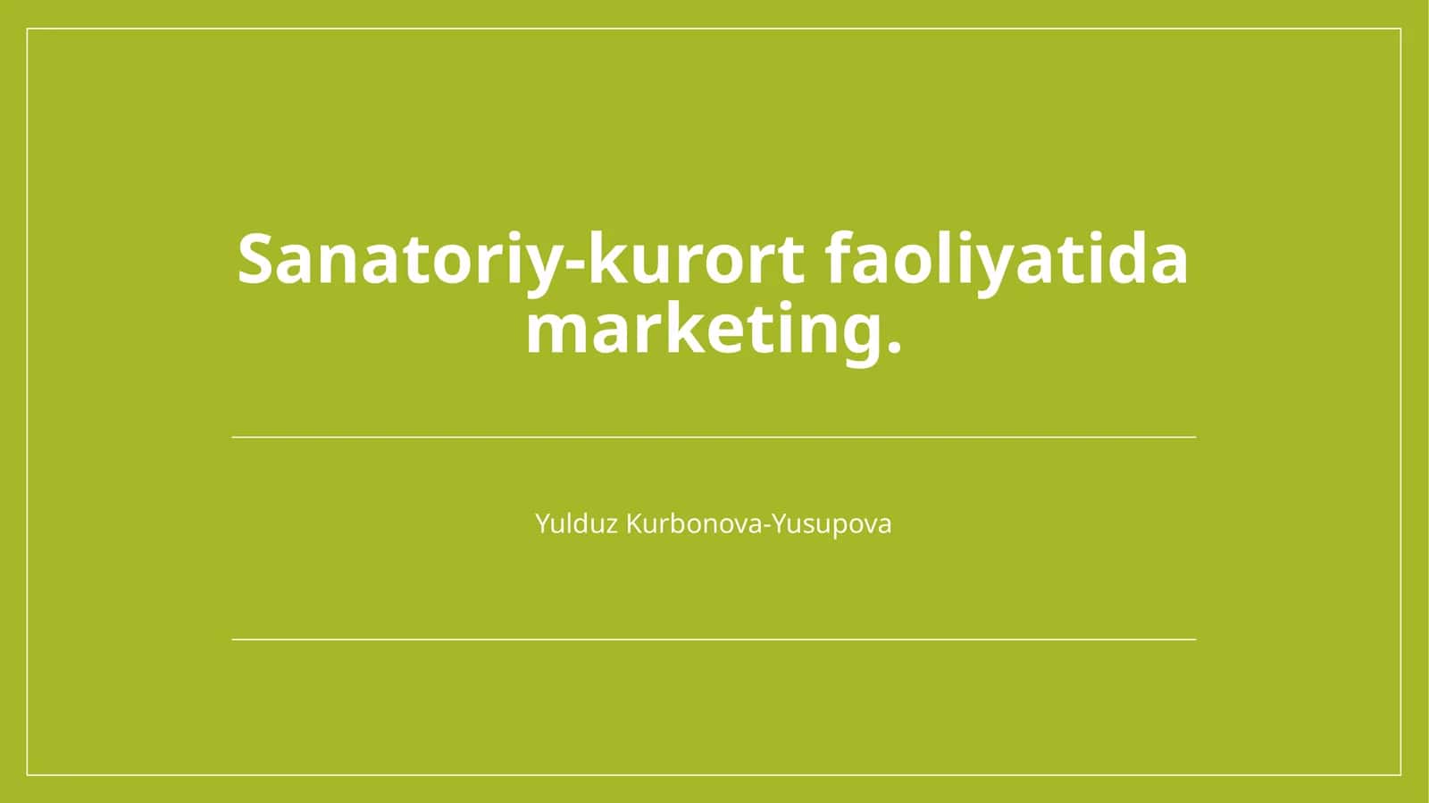 Sanatoriy-kurort faoliyatida marketing 1
