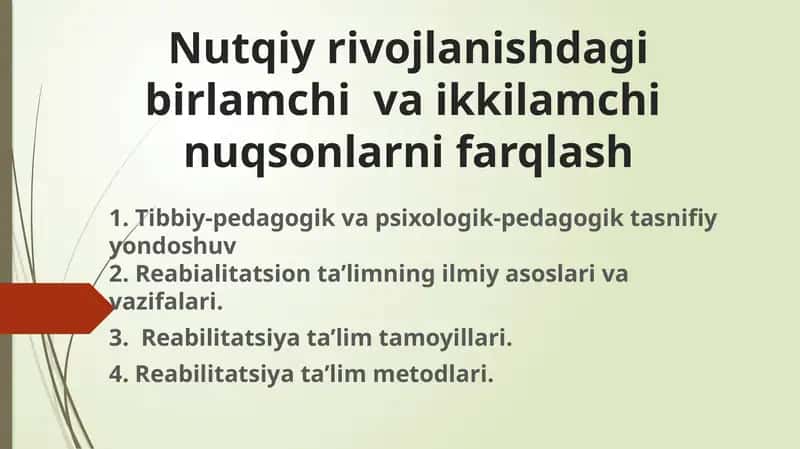 Nutqiy rivojlanishdagi birlamchi va ikkilamchi nuqsonlarnifarqlash 1