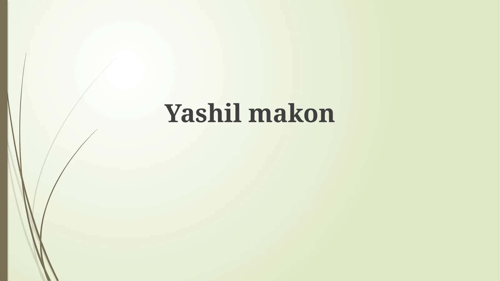 Yashilmakon 1