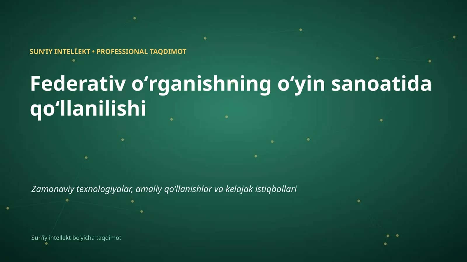 SUNʼIY INTELLEKT • PROFESSIONAL TAQDIMOT 1
