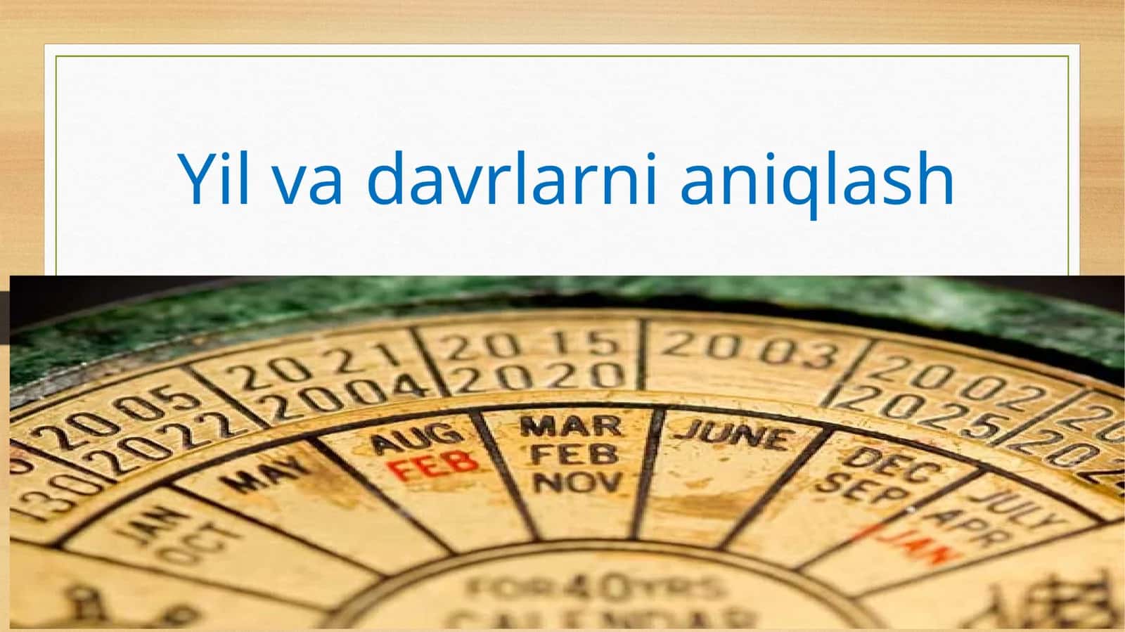 Yil va davrlarni aniqlash 1