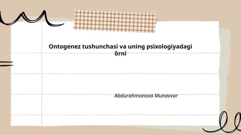 Ontogenez tushunchasi va uning psixologiyadagi õrni 1
