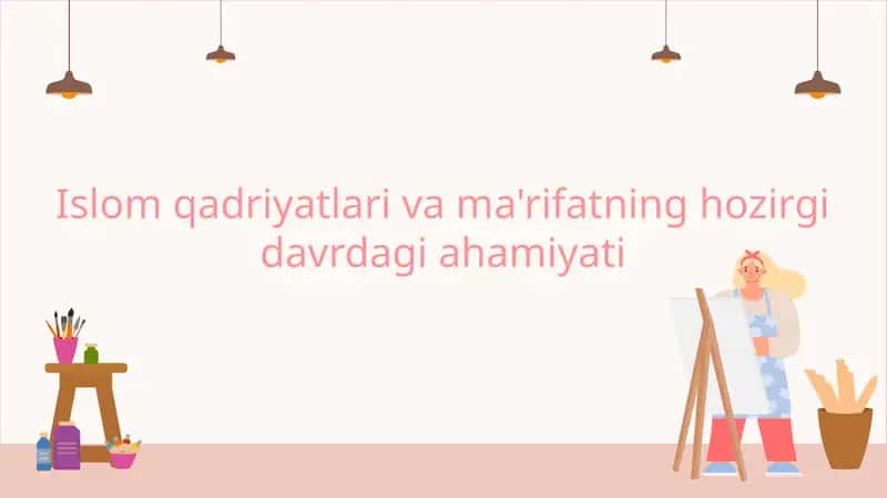 Islom qadriyatlari va ma'rifatning hozirgi davrdagi ahamiyati 1