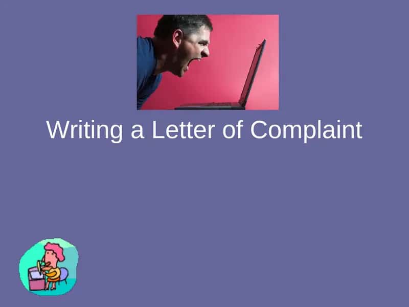 Writing a Letter of Complaint 1