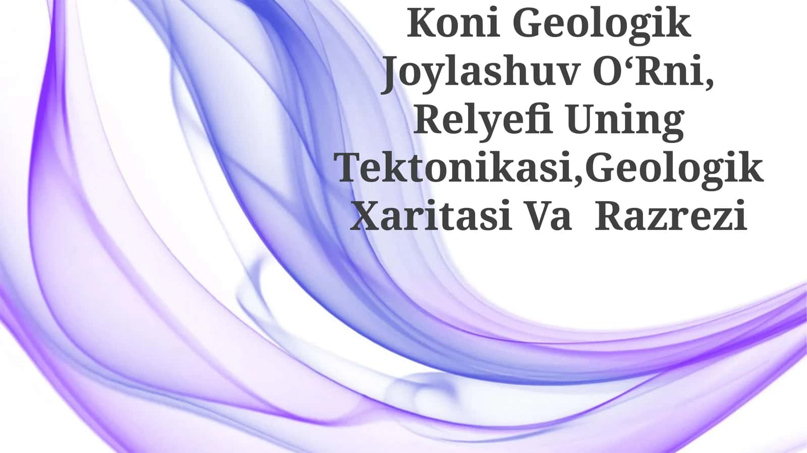 Boysun Toshkomir Koni Geologik Joylashuv OʻRni, Relyefi Uning Tektonikasi,Geologik Xaritasi Va Razrezi 1
