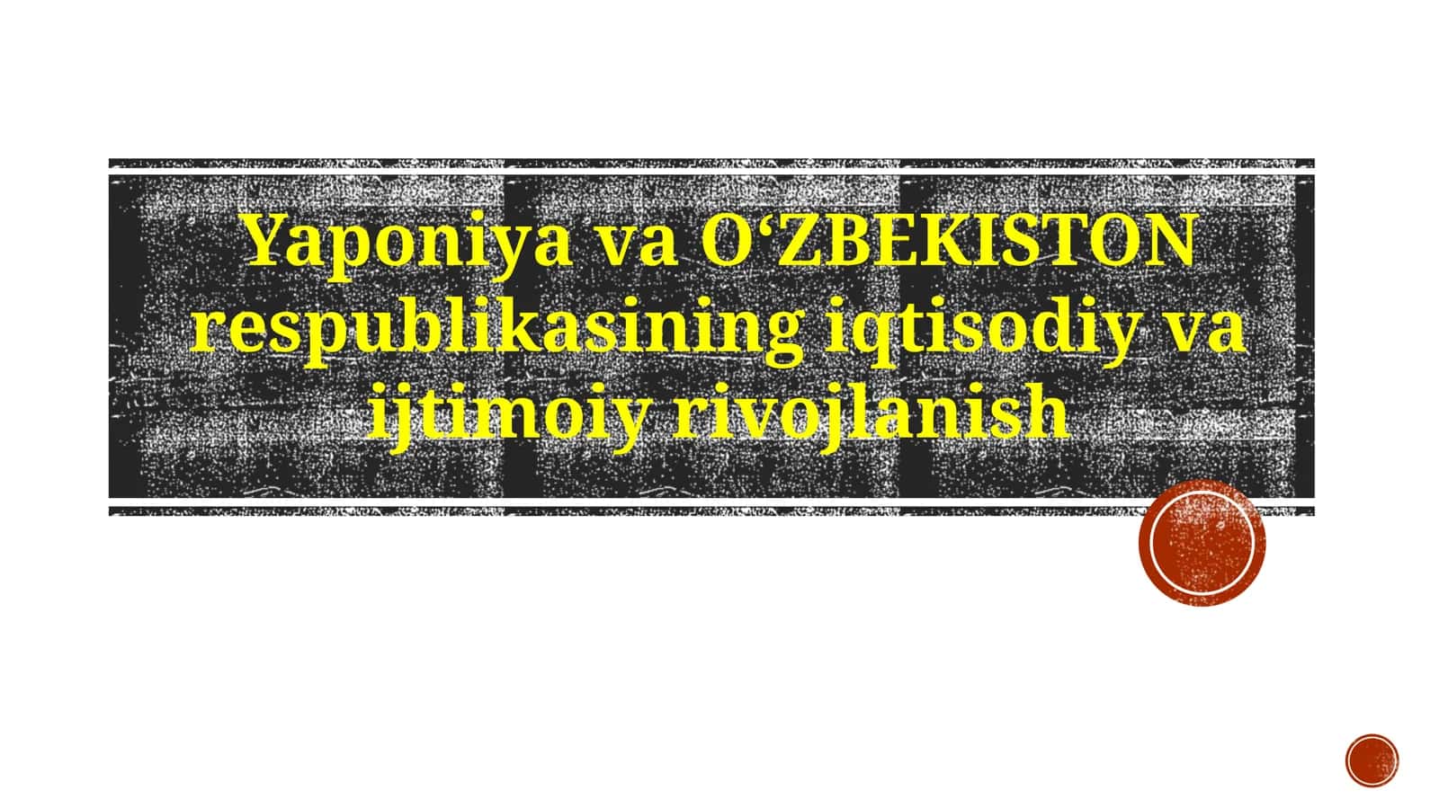 Yaponiya va O'zbekistonning iqtisodiy rivojlanishi: Qiyosiy tahlil 1