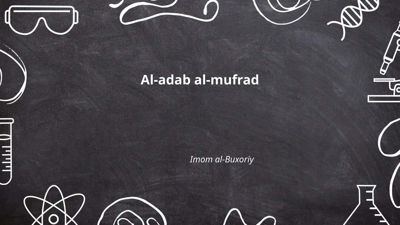 Al-adab al-mufrad 1