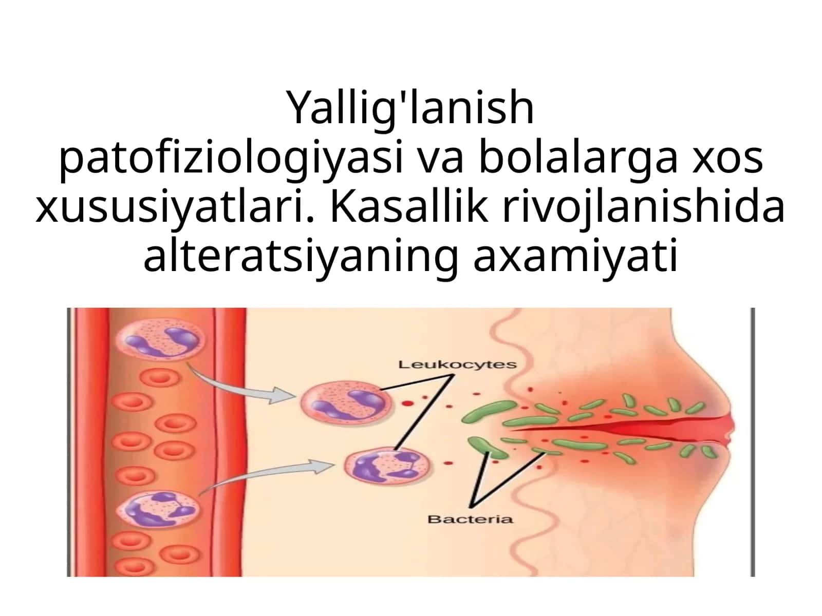 Yallig'lanishpatofiziologiyasi va bolalarga xos xususiyatlari 1