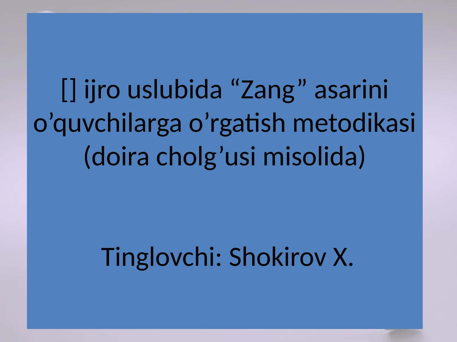"Zang" asarini o’quvchilarga o’rgatish metodikasi (doira cholg’usi misolida) 1