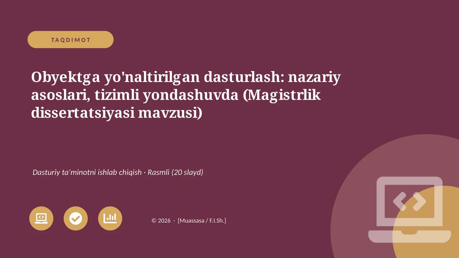 Obyektga yo'naltirilgan dasturlash: nazariy asoslari, tizimli yondashuvda (Magistrlik dissertatsiyasi mavzusi) 1