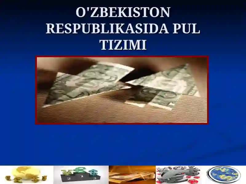 O'zbekiston Respublikasida Pul Tizimi