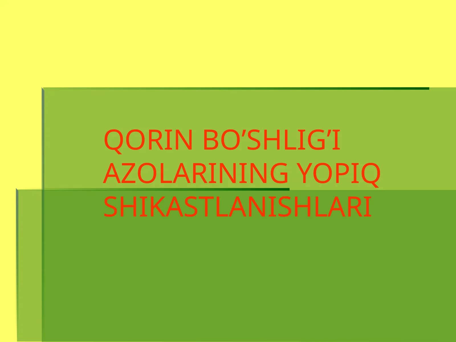 QORIN BO’SHLIG’I AZOLARINING YOPIQ SHIKASTLANISHLARI ETIOLOGIYASI 1
